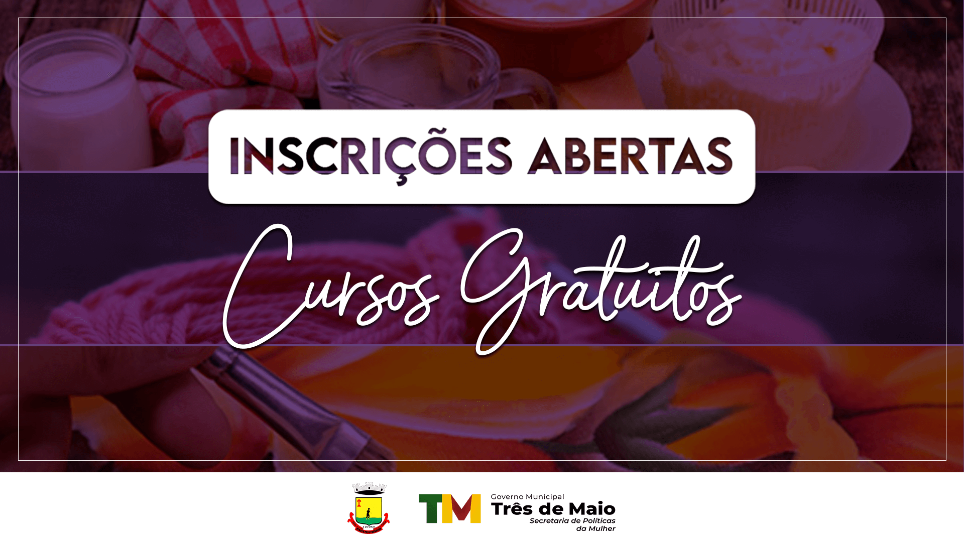 SECRETARIA DE POLÍTICAS DA MULHER ESTÁ COM INSCRIÇÕES ABERTAS PARA TRÊS CURSOS